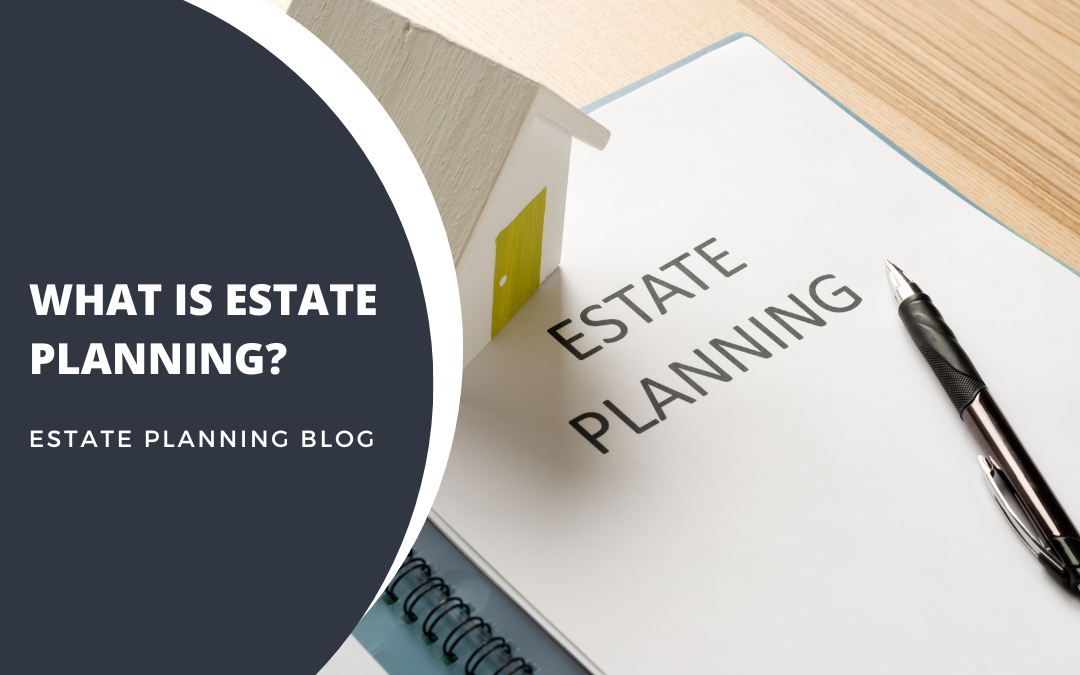 What is estate planning?